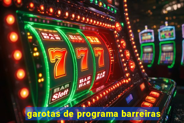 garotas de programa barreiras